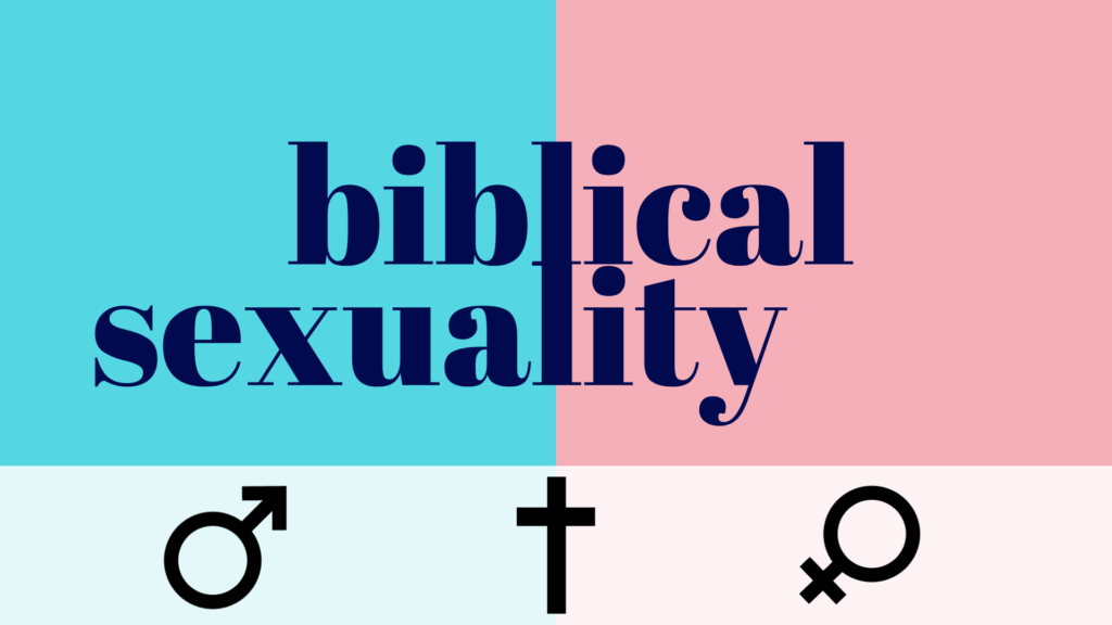 Biblical Sexuality Community Baptist Church